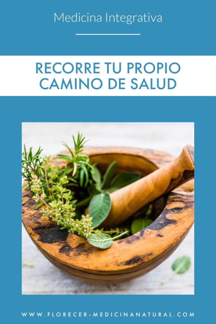 Recorre tu propio camino de salud - Florecer - Medicina Natural