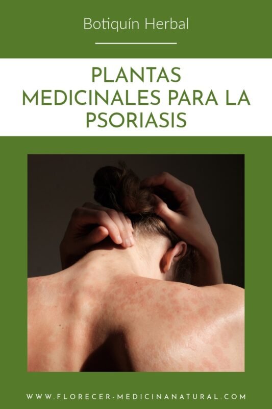 Plantas Medicinales para el Tratamiento de la Psoriasis: Una Alternativa Natural y Eficaz